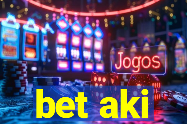 bet aki